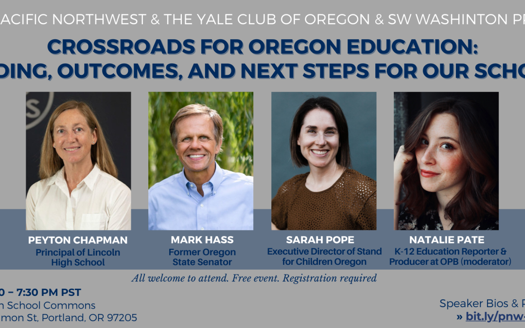 “Crossroads for Oregon Education: Funding, Outcomes, and Next Steps for Our Schools” Education Panel