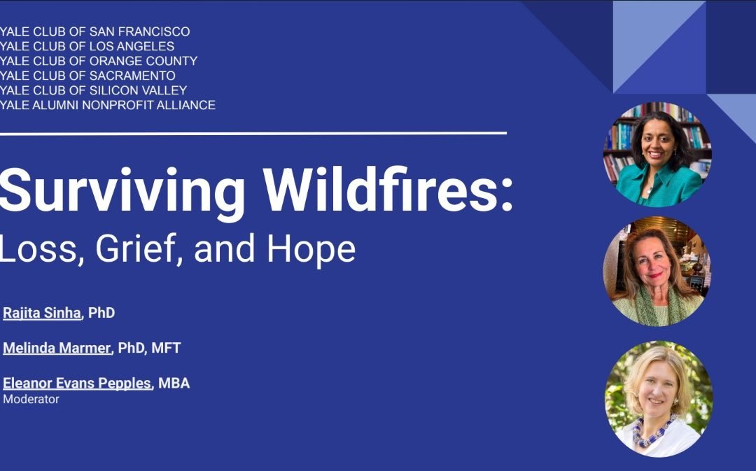 Surviving Wildfires: Grief, Loss, and Hope